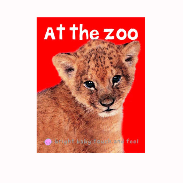 Baby Touch and Feel Book - At the Zoo